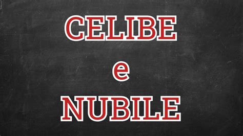 celibe per uomo o donna|celibe / nubile